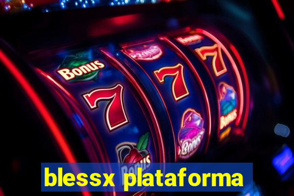 blessx plataforma